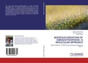 Cover von Biodesulfurization of Dibenzothiophene:a molecular approach