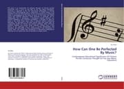 Cover von How Can One Be Perfected By Music?