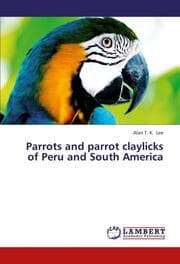 Cover von Parrots and parrot claylicks of Peru and South America