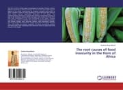 Cover von The root causes of food insecurity in the Horn of Africa