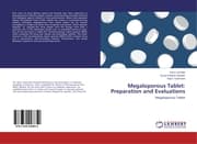 Cover von Megaloporous Tablet: Preparation and Evaluations