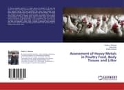 Cover von Assessment of Heavy Metals in Poultry Feed, Body Tissues and Litter