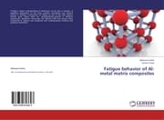 Cover von Fatigue behavior of Al- metal matrix composites