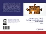 Cover von Crowdsourcing cultural heritage metadata through social gaming