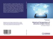 Cover von Historical Perspectives of Libraries & Open Access