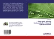 Cover von Some West African Hardwoods for Pulp and Paper Production