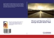 Cover von Threat and Warning Acts in George Orwell's Novel 1984