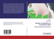Cover von Studies on Mastitis in Crossbred cattle