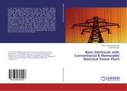 Cover von Basic Electricals with Conventional & Renewable Electrical Power Plant