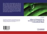 Cover von Effect of Chemicals on Growth and cut flower of T.rotundifolia Blake