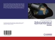Cover von Study on production of liquid fuels from plastic wastes