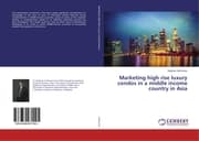 Cover von Marketing high rise luxury condos in a middle income country in Asia