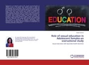 Cover von Role of sexual education in Adolescent females-an oservational study