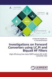 Cover von Investigations on Forward Converters using LC, PI and Biquad HF Filters