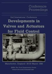 Cover von Proceedings of the 2nd International Conference on Developments in Valves and Actuators for Fluid Control