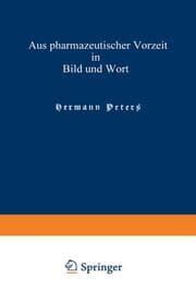 Cover von Aus pharmazeutischer Vorzeit in Bild und Wort