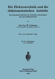 Cover von Die Elektrotechnik und die elektromotorischen Antriebe