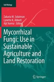 Cover von Mycorrhizal Fungi: Use in Sustainable Agriculture and Land Restoration