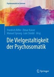 Cover von Die Vielgestaltigkeit der Psychosomatik
