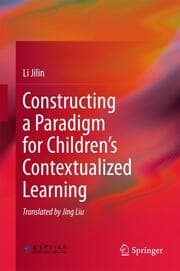 Cover von Constructing a Paradigm for Childrens Contextualized Learning
