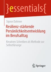 Cover von Resilienz-stärkende Persönlichkeitsentwicklung im Berufsalltag