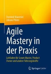 Cover von Agile Mastery in der Praxis