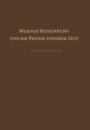 Cover von Werner Heisenberg und die Physik unserer Zeit