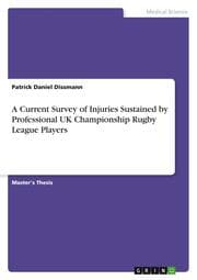 Cover von A Current Survey of Injuries Sustained by Professional UK Championship Rugby League Players