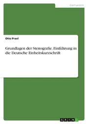 Cover von Grundlagen der Stenografie. Einführung in die Deutsche Einheitskurzschrift