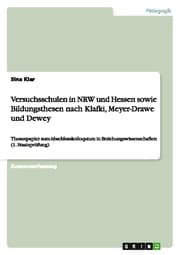 Cover von Versuchsschulen in NRW und Hessen sowie Bildungsthesen nach Klafki, Meyer-Drawe und Dewey