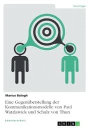 Cover von Eine Gegenüberstellung der Kommunikationsmodelle von Paul Watzlawick und Schulz von Thun