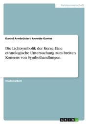 Cover von Die Lichtsymbolik der Kerze. Eine ethnologische Untersuchung zum breiten Konsens von Symbolhandlungen