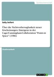 Cover von Über die Nichtvorhersagbarkeit neuer Erscheinungen. Emergenz in der Cage/Cunningham-Collaboration 'Points in Space' (1986)