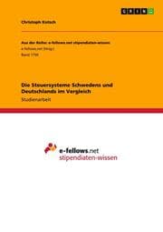 Cover von Die Steuersysteme Schwedens und Deutschlands im Vergleich
