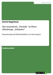 Cover von Das inszenierte Fremde in Peter Altenbergs Ashantee