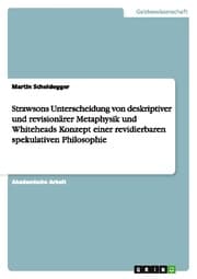 Cover von Strawsons Unterscheidung von deskriptiver und revisionärer Metaphysik und Whiteheads Konzept einer revidierbaren spekulativen Philosophie