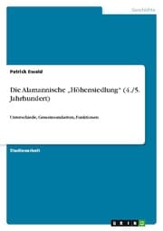 Cover von Die Alamannische Höhensiedlung (4./5. Jahrhundert)