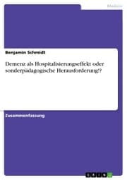 Cover von Demenz als Hospitalisierungseffekt oder sonderpädagogische Herausforderung!?