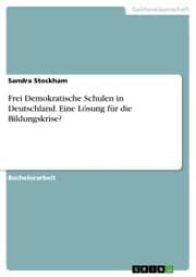 Cover von Frei Demokratische Schulen in Deutschland. Eine Lösung für die Bildungskrise?