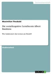 Cover von Die sozial-kognitive Lerntheorie Albert Banduras