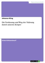 Cover von Die Verdauung und Weg der Nahrung durch unseren Körper