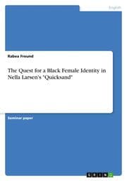 Cover von The Quest for a Black Female Identity in Nella Larsen's 'Quicksand'