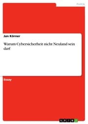 Cover von Warum Cybersicherheit nicht Neuland sein darf