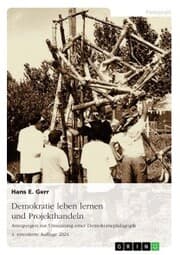 Cover von Demokratie leben lernen und Projekthandeln. Anregungen zur Umsetzung einer Demokratiepädagogik