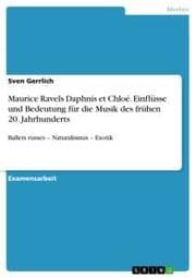 Cover von Maurice Ravels Daphnis et Chloé. Einflüsse und Bedeutung für die Musik des frühen 20. Jahrhunderts