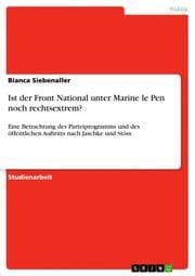 Cover von Ist der Front National unter Marine le Pen noch rechtsextrem?