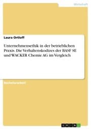Cover von Unternehmensethik in der betrieblichen Praxis. Die Verhaltenskodizes der BASF SE und WACKER Chemie AG im Vergleich