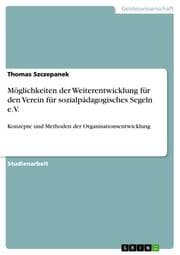Cover von Möglichkeiten der Weiterentwicklung für den Verein für sozialpädagogisches Segeln e.V.