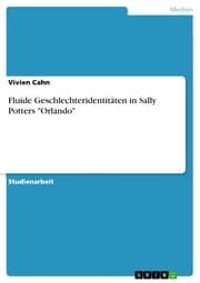 Cover von Fluide Geschlechteridentitäten in Sally Potters 'Orlando'