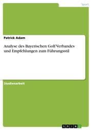 Cover von Analyse des Bayerischen Golf Verbandes und Empfehlungen zum Führungsstil